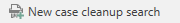new case cleanup search